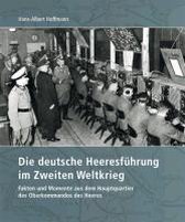 Die deutsche Heeresführung im Zweiten Weltkrieg