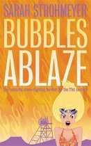 Bubbles Ablaze
