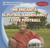Me Encanta El Futbol Americano / I Love Football