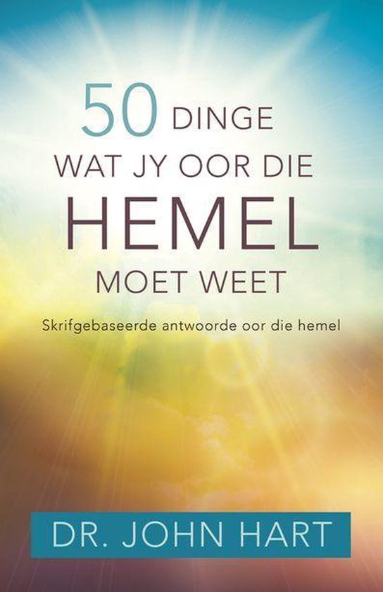 30+ 50 dinge wat jy oor die hemel moet weet eboek skrifgebaseerde antwoorde oor die hemel info