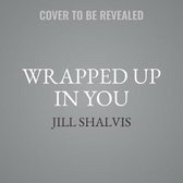 Wrapped Up in You Lib/E