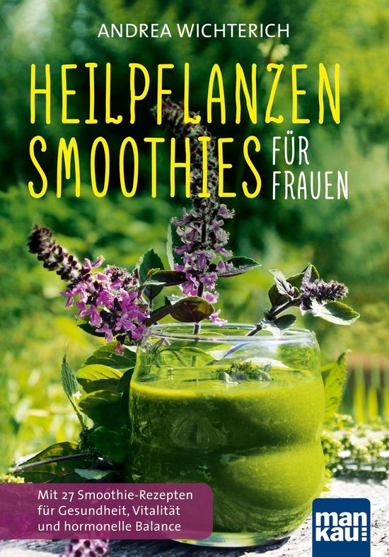 Heilpflanzen-Smoothies für Frauen - cover