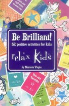Relax Kids Be Brilliant