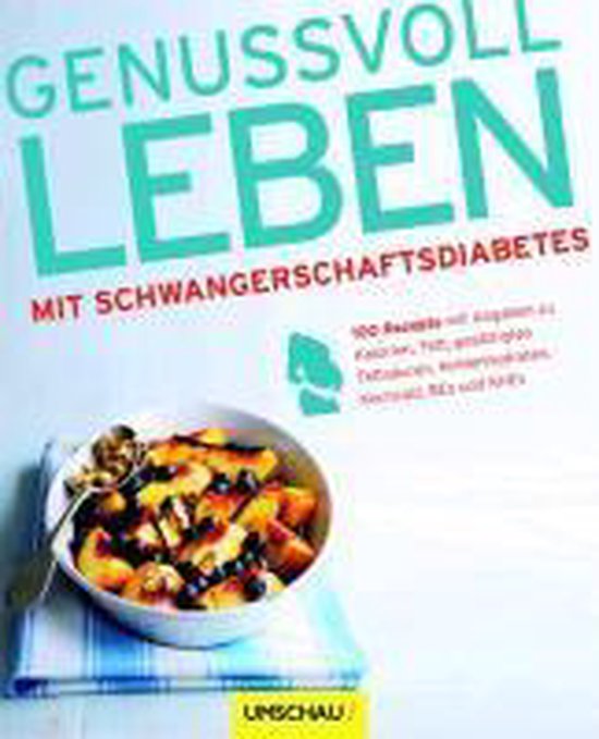 Genussvoll leben mit Schwangerschaftsdiabetes - cover