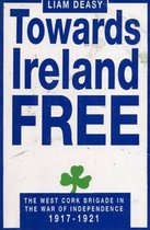 Towards Ireland Free
