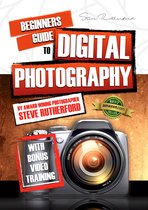 Beginners Guide to Photography Book Series 1 - Beginners Guide to Digital Photography PART 1