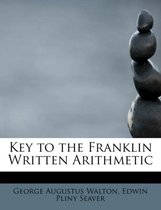 Key to the Franklin Written Arithmetic