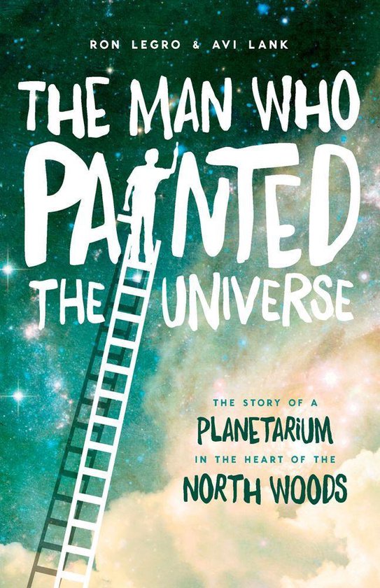 The Man Who Painted the Universe - cover