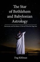 The Star of Bethlehem and Babylonian Astrology