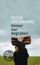 Immer Nur Begraben