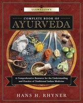 Llewellyn's Complete Book Series 9 - Llewellyn's Complete Book of Ayurveda