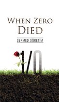 When Zero Died