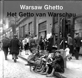 Warsaw Ghetto / Het getto van Warschau