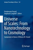 Springer Proceedings in Physics 150 - Universe of Scales: From Nanotechnology to Cosmology