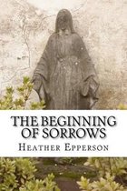 The Beginning of Sorrows