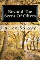 Beyond the Scent of Olives