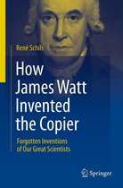 How James Watt Invented the Copier