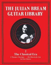 The Julian Bream Guitar Library Volume 2: The Classical Era
