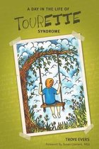 A Day in the Life of Tourette Syndrome