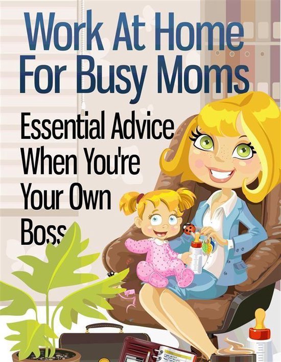 Work At Home For Busy Moms - cover