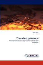 The alien presence