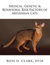 Medical, Genetic & Behavioral Risk Factors of Abyssinian Cats