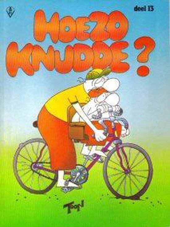 9789061573227 - Hoezo Knudde?
