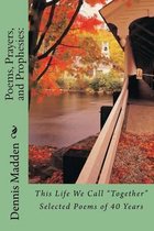 Poems, Prayers, and Prophesies: