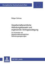 Europaeische Hochschulschriften Recht- Gesellschaftsrechtliche Abfindungsklauseln Und Ergaenzende Vertragsauslegung