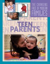 The Changing Face of Modern Families - Teen Parents