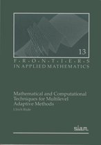 Mathematical and Computational Techniques for Multilevel Adaptive Methods