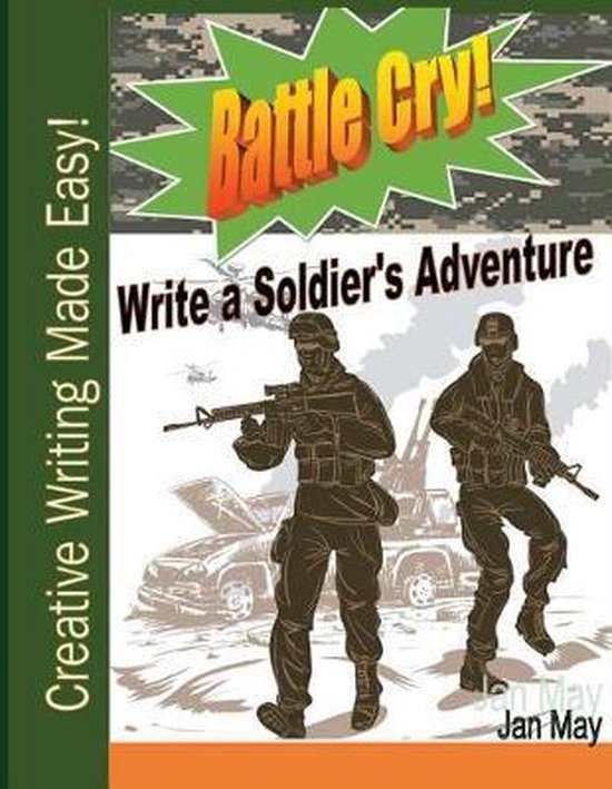 Creative Writing Made Easy- Battle Cry! - cover