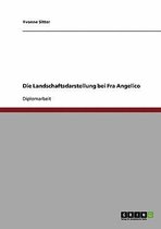 Die Landschaftsdarstellung bei Fra Angelico