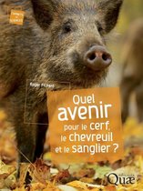 Carnets de sciences - Quel avenir pour le cerf, le chevreuil et le sanglier ?