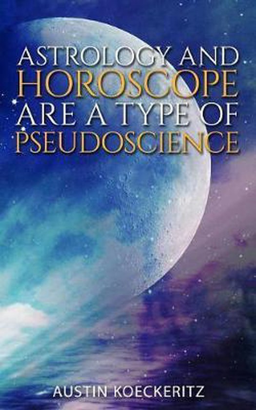 Astrology and Horoscope are a Type of Pseudoscience - cover