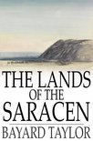 The Lands of the Saracen