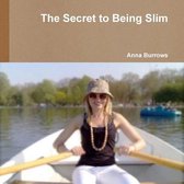 The Secret to Being Slim