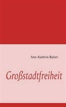 Grossstadtfreiheit