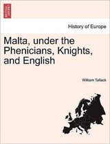 Malta, Under the Phenicians, Knights, and English