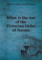 What is the use of the Victorian Order of Nurses