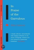 In Praise of the Garrulous