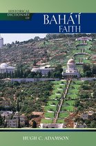 Historical Dictionaries of Religions, Philosophies, and Movements Series -  Historical Dictionary of the Baha'i Faith