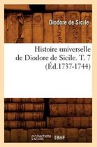 Histoire- Histoire Universelle de Diodore de Sicile. T. 7 (Éd.1737-1744)