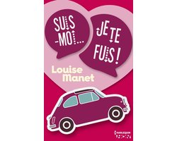 Suis-moi, je te fuis !