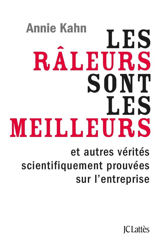 Les râleurs sont les meilleurs et autres vérités de l'ent ... - cover