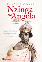 Nzinga de Angola - A Rainha Guerreira de África
