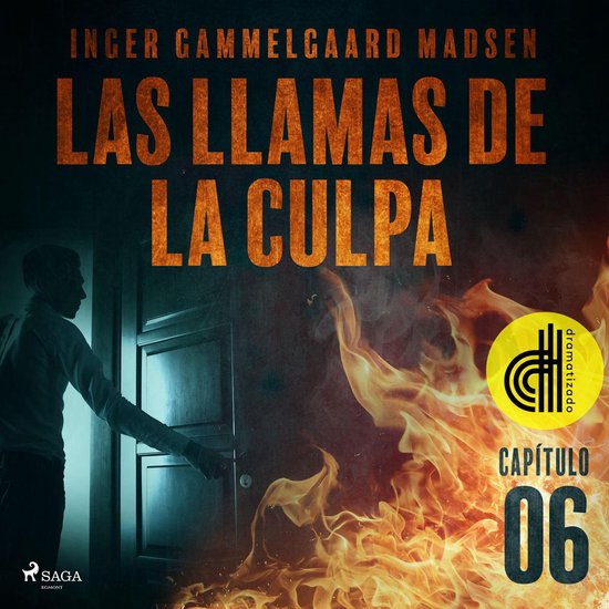 Las llamas de la culpa - Capítulo 6 - Dramatizado - cover
