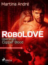 RoboLOVE 2 - Robolove #2 - Operation: Copper Blood