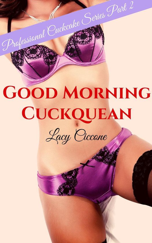 Good Morning Cuckquean (ebook), Lacy Ciccone | 9780463926512 | Livres |  bol.com