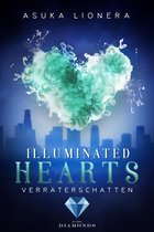 Illuminated Hearts 3 - Illuminated Hearts 3: Verräterschatten